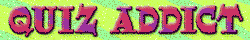 $quiz_addict.gif