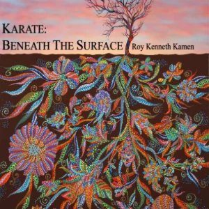 KARATE: BENEATH THE SURFACE