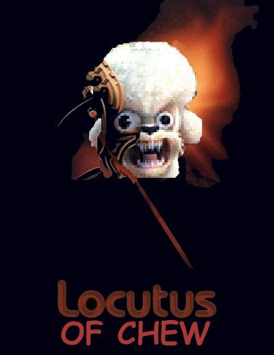 locutus of chew