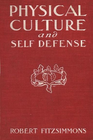 Physical Culture and Self Defense